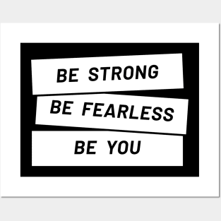 Be Strong, be you Posters and Art